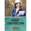 Green Construction: An Introduction to a Changing Industry - Paperback