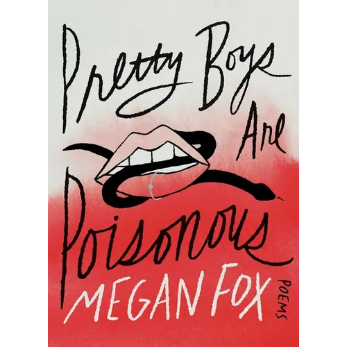 Pretty Boys Are Poisonous: Poems - Hardcover