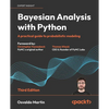 Bayesian Analysis with Python - Third Edition: A practical guide to probabilistic modeling - Paperback