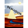 Realigion: A Fresh Look at Modern Thinking - Paperback