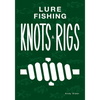 Lure Fishing Knots And Rigs - Paperback
