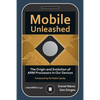Mobile Unleashed: The Origin and Evolution of ARM Processors in Our Devices - Paperback