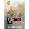 The Birdhouse Man - Hardcover