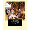 The wheels of chance: a bicycling idyll. By: H. G. Wells, illustrated By: J.(James) Ayton Symington (1859-1939): The Wheels of Chance is an - Paperback