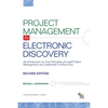 Project Management in Electronic Discovery: An Introduction to Core Principles of Legal Project Management and Leadership In eDiscovery - Paperback