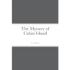 The Mystery of Cabin Island - Paperback