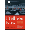 I Tell You Now (Second Edition): Autobiographical Essays by Native American Writers - Paperback