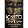 Ignite Female Change Makers: Dynamic Women Making an Exceptional Difference for the Future of Women Around the World - Paperback