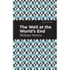 The Well at the World's End - Paperback
