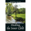 Healing the Inner Child - Paperback