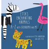 Etta's Enchanting Animals: A-Z with Grandma and Me - Hardcover