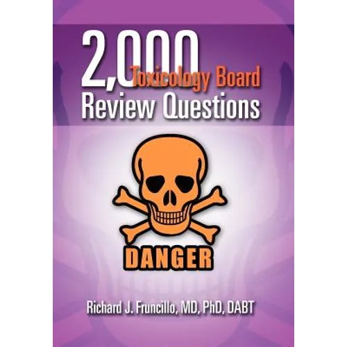 2,000 Toxicology Board Review Questions - Hardcover