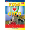 KIDS LOVE OHIO, 9th Edition: An Organized Family Travel Guide to Exploring Kid-Friendly Ohio. 500 Fun Stops & Unique Spots - Paperback