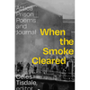 When the Smoke Cleared: Attica Prison Poems and Journal - Paperback