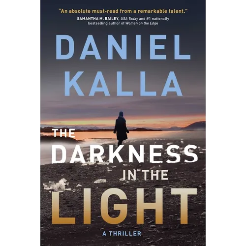 The Darkness in the Light: A Thriller - Paperback