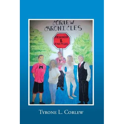 Friends and Enemies: Corlew Chronicles - Hardcover
