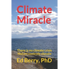 Climate Miracle: There is no climate crisis Nature controls climate - Paperback