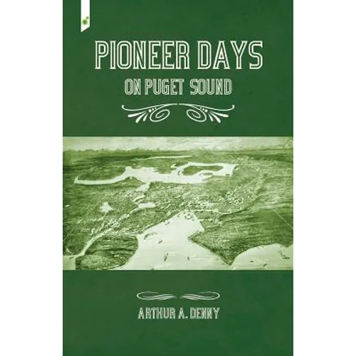 Pioneer Days on Puget Sound - Paperback