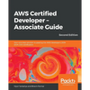 AWS Certified Developer - Associate Guide, Second Edition - Paperback