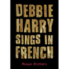 Debbie Harry Sings in French - Paperback
