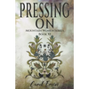 Pressing On - Paperback