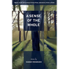A Sense of the Whole: Stories - Paperback