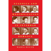 Eugenics and Modernization in Interwar Romania - Paperback