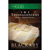 A 1 and 2 Thessalonians: A Blackaby Bible Study Series - Paperback