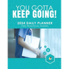 You Gotta Keep Going! 2024 Daily Planner for Practical Nurses - Paperback