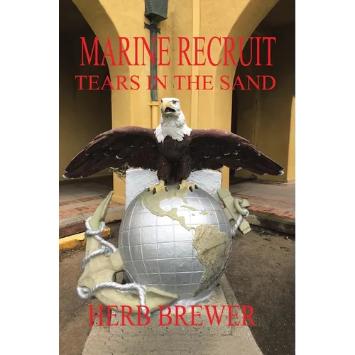 Marine Recruit: Tears in the Sand - Paperback