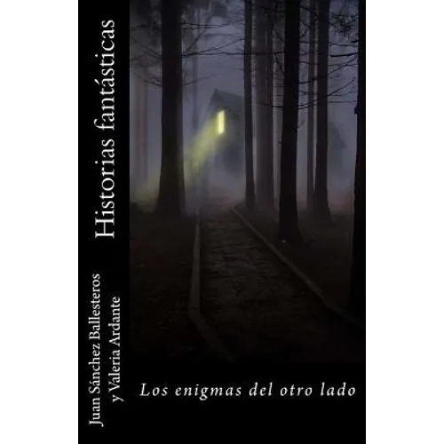 Historias fantásticas. Los enigmas del otro lado - Paperback