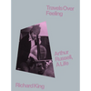 Travels Over Feeling: Arthur Russell, a Life - Hardcover
