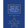 Bullets and Blogs: New Media and the Warfighter - War College Series - Paperback