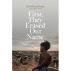 First, They Erased Our Name: A Rohingya Speaks - Paperback