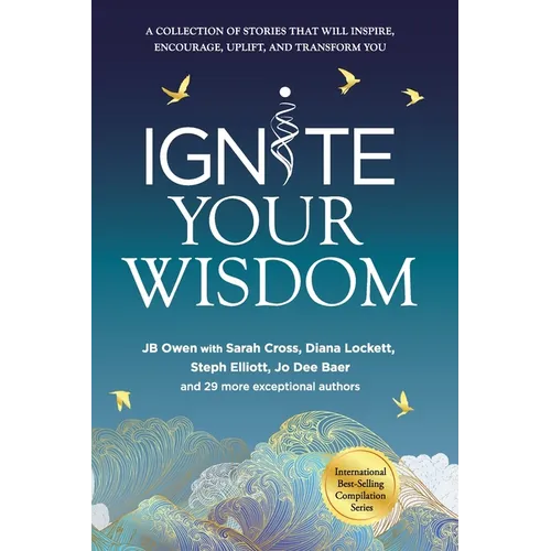 Ignite Your Wisdom - Paperback