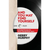 And You May Find Yourself: A Guided Practice To Never Fearing Death Again - Paperback
