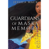 Guardians of Masks and Memory - Paperback