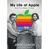 My Life at Apple: And the Steve I Knew - Hardcover
