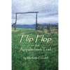 Flip Flop on the Appalachian Trail - Paperback