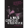 A Mass Conspiracy to Feed People: Food Not Bombs and the World-Class Waste of Global Cities - Hardcover