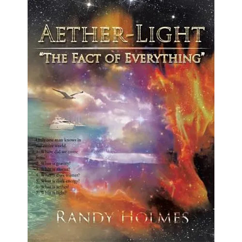 Aether-Light: "The Fact of Everything" - Paperback