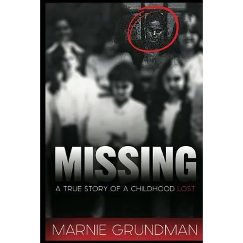 Missing: A True Story Of A Childhood Lost - Paperback