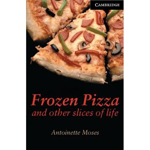 Frozen Pizza and Other Slices of Life Level 6 - Paperback
