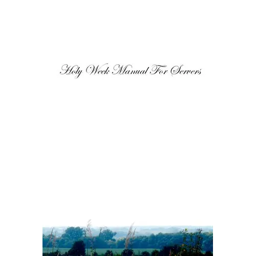 Holy Week Manual For Servers - Paperback