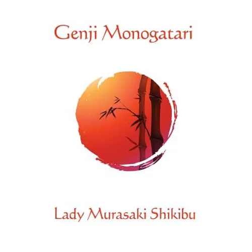 Genji Monogatari: A Classic Japanese Court Romance - Hardcover