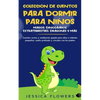 Colección de cuentos para dormir para niños: magos, dinosaurios, extraterrestres, dragones y más: cuentos cortos y meditación guiada para niños e infa - Paperback