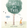 Turtle in a Tree - Hardcover