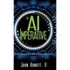 The AI Imperative: A CEO's Playbook for Enterprise Artificial Intelligence - Hardcover