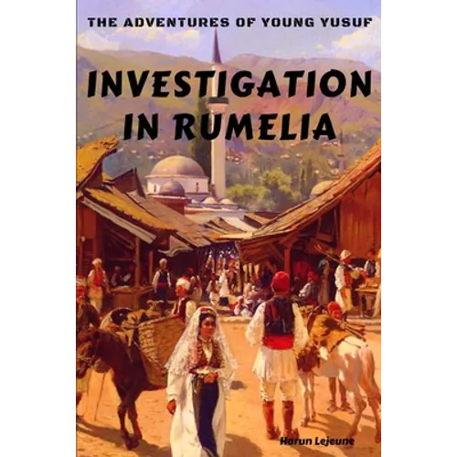 The Adventures of Young Yusuf: Investigation in Rumelia - Paperback