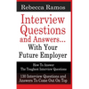 INTERVIEW QUESTIONS AND ANSWERS...WITH YOUR FUTURE EMPLOYER How To Answer The Toughest Interview Questions - Paperback